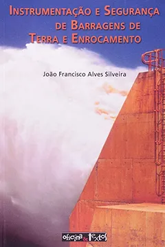 Capa do livro Instrumentação e Segurança de Barragens de Terra e Enrocamento
