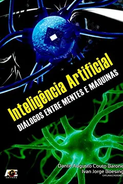 Livro Inteligência Artificial. Diálogos Entre Mentes e Máquinas - Resumo, Resenha, PDF, etc.