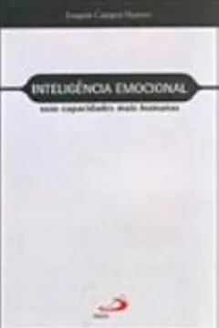 Livro Inteligência Emocional. Suas Capacidades Mais Humanas - Resumo, Resenha, PDF, etc.