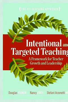 Livro Intentional and Targeted Teaching: A Framework for Teacher Growth and Leadership - Resumo, Resenha, PDF, etc.