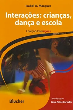 Livro Interações. Criança, Dança e Escola - Resumo, Resenha, PDF, etc.