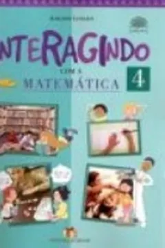 Livro Interagindo Com A Matematica. 4 Série - Resumo, Resenha, PDF, etc.