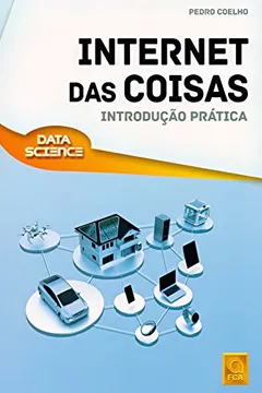 Livro Internet das Coisas. Introdução Prática - Resumo, Resenha, PDF, etc.