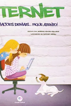 Livro Internet. Informações Demais... Fique Atento! - Coleção Mudando de Atitude - Resumo, Resenha, PDF, etc.