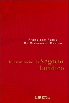 Livro Interpretação do Negócio Jurídico - Resumo, Resenha, PDF, etc.