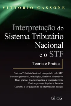 Livro Interpretação do Sistema Tributário Nacional e o STF. Teoria e Prática - Resumo, Resenha, PDF, etc.