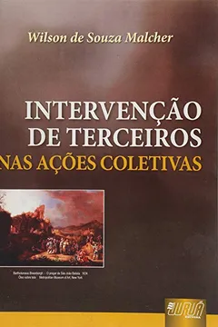 Livro Intervenção de Terceiros nas Ações Coletivas - Resumo, Resenha, PDF, etc.