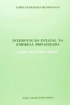 Livro Intervenção Estatal na Empresa Privatizada - Resumo, Resenha, PDF, etc.