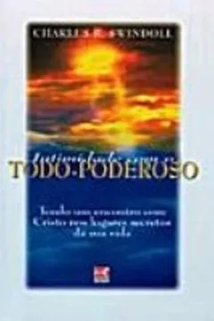 Capa do livro Intimidade Com O Todo-Poderoso