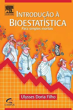 Livro Introdução à Bioestatística - Resumo, Resenha, PDF, etc.