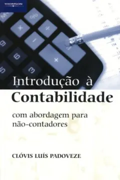 Livro Introdução À Contabilidade Com Abordagem Para Não-Contadores - Resumo, Resenha, PDF, etc.