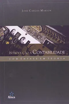 Livro Introduçao A Contabilidade Com Enfase Em Teoria - Resumo, Resenha, PDF, etc.