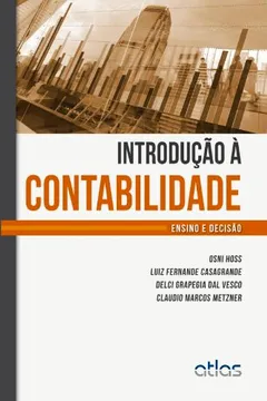 Livro Introdução à Contabilidade. Ensino e Decisão - Resumo, Resenha, PDF, etc.