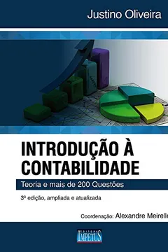 Livro Introdução à Contabilidade. Teoria e Mais de 200 Questões - Resumo, Resenha, PDF, etc.