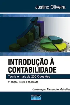Livro Introdução à Contabilidade. Teoria e Mais de 200 Questões - Resumo, Resenha, PDF, etc.