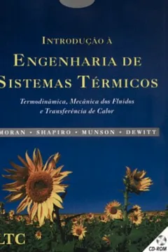 Livro Introdução Á Engenharia de Sistemas Térmicos (+ CD-ROM) - Resumo, Resenha, PDF, etc.