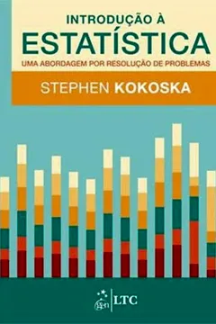 Livro Introducao A Estatistica - Uma Abordagem Por Resolucao De Problemas - Resumo, Resenha, PDF, etc.