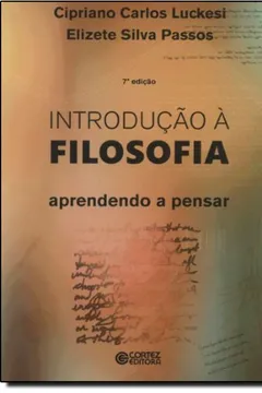 Livro Introdução à Filosofia. Aprendendo a Pensar - Resumo, Resenha, PDF, etc.