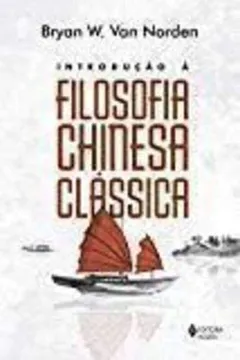 Livro Introdução à filosofia chinesa clássica - Resumo, Resenha, PDF, etc.