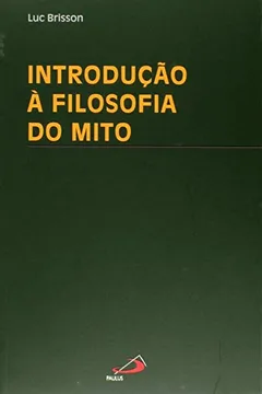 Livro Introdução à Filosofia do Mito - Resumo, Resenha, PDF, etc.