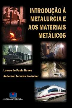 Capa do livro Introdução a Metalurgia e aos Materiais Metálicos