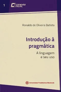 Livro Introdução à Pragmática - Volume 1. Coleção Conexão Inicial - Resumo, Resenha, PDF, etc.