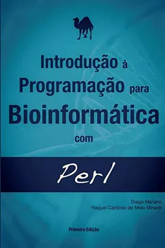 Livro Introducao a Programacao Para Bioinformatica Com Perl - Resumo, Resenha, PDF, etc.