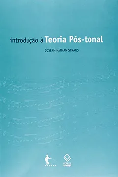 Livro Introdução à Teoria Pós-Tonal - Resumo, Resenha, PDF, etc.