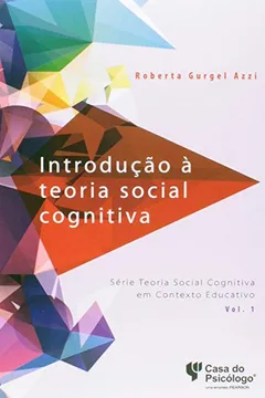 Livro Introducao A Teoria Social Cognitiva - V. 01 - Resumo, Resenha, PDF, etc.