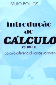 Livro Introdução ao Cálculo - Volume 3 - Resumo, Resenha, PDF, etc.