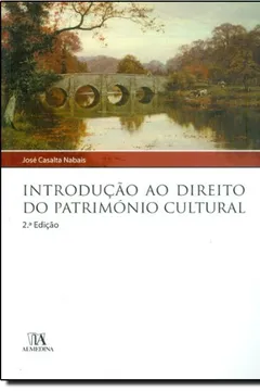 Livro Introducao Ao Direito Do Patrimonio Cultural - Resumo, Resenha, PDF, etc.
