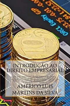 Livro Introducao Ao Direito Empresarial: Direito Empresarial, Empresa, Empresario, Livros, Denominacao, Fundo de Empresa - Resumo, Resenha, PDF, etc.