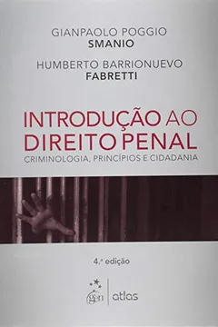 Livro Introdução ao Direito Penal. Criminologia, Princípios e Cidadania - Resumo, Resenha, PDF, etc.
