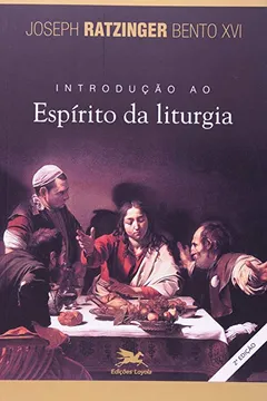 Livro Introdução Ao Espirito Da Liturgia - Resumo, Resenha, PDF, etc.