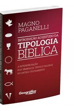 Livro Introdução ao Estudo da Tipologia Bíblica - Resumo, Resenha, PDF, etc.