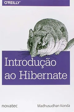 Livro Introdução ao Hibernate - Resumo, Resenha, PDF, etc.
