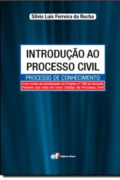 Livro Introdução ao Processo Civil. Processo de Conhecimento - Resumo, Resenha, PDF, etc.
