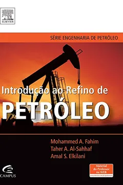 Livro Introdução ao Refino de Petróleo - Coleção Engenheiro de Petróleo - Resumo, Resenha, PDF, etc.