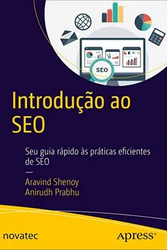 Livro Introdução Ao SEO: Seu Guia Rápido às Práticas Eficientes De SEO - Resumo, Resenha, PDF, etc.