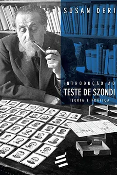 Livro Introdução ao Teste de Szondi. Teoria e Prática - Resumo, Resenha, PDF, etc.