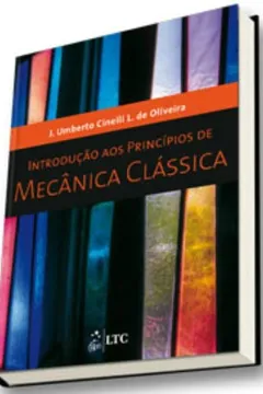 Livro Introducao Aos Principios De Mecanica Classica - Resumo, Resenha, PDF, etc.