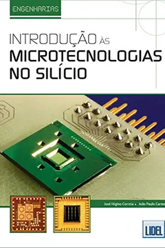 Capa do livro Introdução às Microtecnologias no Silício