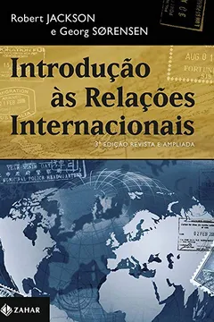 Livro Introdução às relações internacionais – 3a edição revista e ampliada: Teorias e abordagens - Resumo, Resenha, PDF, etc.