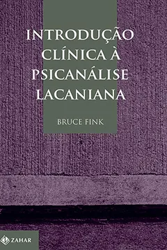 Livro Introdução Clínica à Psicanálise Lacaniana - Resumo, Resenha, PDF, etc.