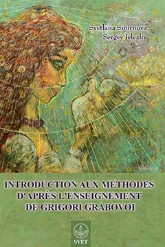 Capa do livro Introduction Aux Methodes D'Apres L'Enseignement de Grigori Grabovoi (French Edition)