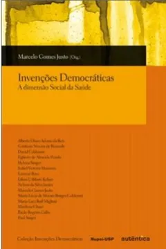 Livro Invenções Democráticas. A Dimensão Social da Saúde - Resumo, Resenha, PDF, etc.