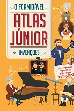 Livro Invenções. O Formidável Atlas Júnior - Resumo, Resenha, PDF, etc.
