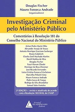 Livro Investigação Criminal Pelo Ministério Público: Comentários à Resolução 181 do Conselho do Ministério Público - Resumo, Resenha, PDF, etc.