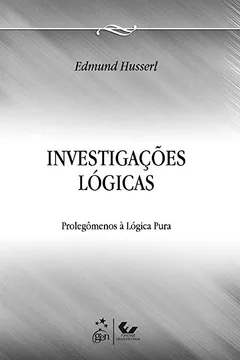 Capa do livro Investigacoes Logicas - Prolegomenos Para Uma Logica Pura