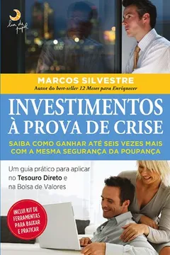 Livro Investimentos à Prova de Crise - Resumo, Resenha, PDF, etc.